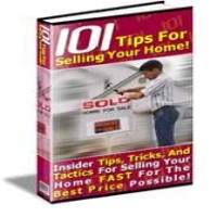 101 tips for selling your home fast and maximizing property value