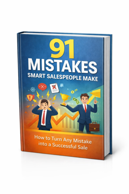 91 sales mistakes guide book for improving sales skills and closing deals