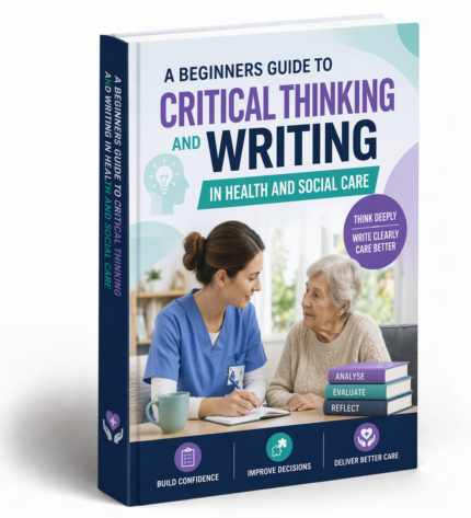 Beginner’s guide to critical thinking in health and social care showing academic writing and healthcare analysis skills for students and professionals
