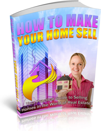 How to make your home sell fast expert real estate home selling guide for homeowners