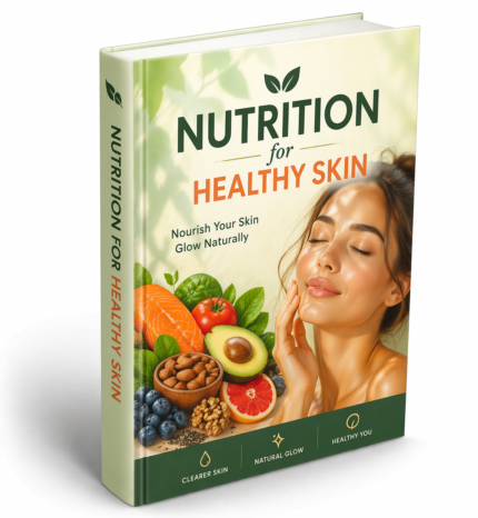 nutrition for healthy skin guide showing foods and vitamins for glowing clear skin and skincare improvement