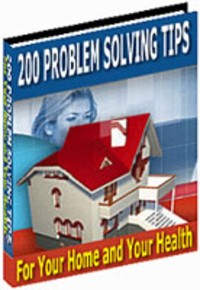 200 problem solving tips for home and health for smart living and daily solutions
